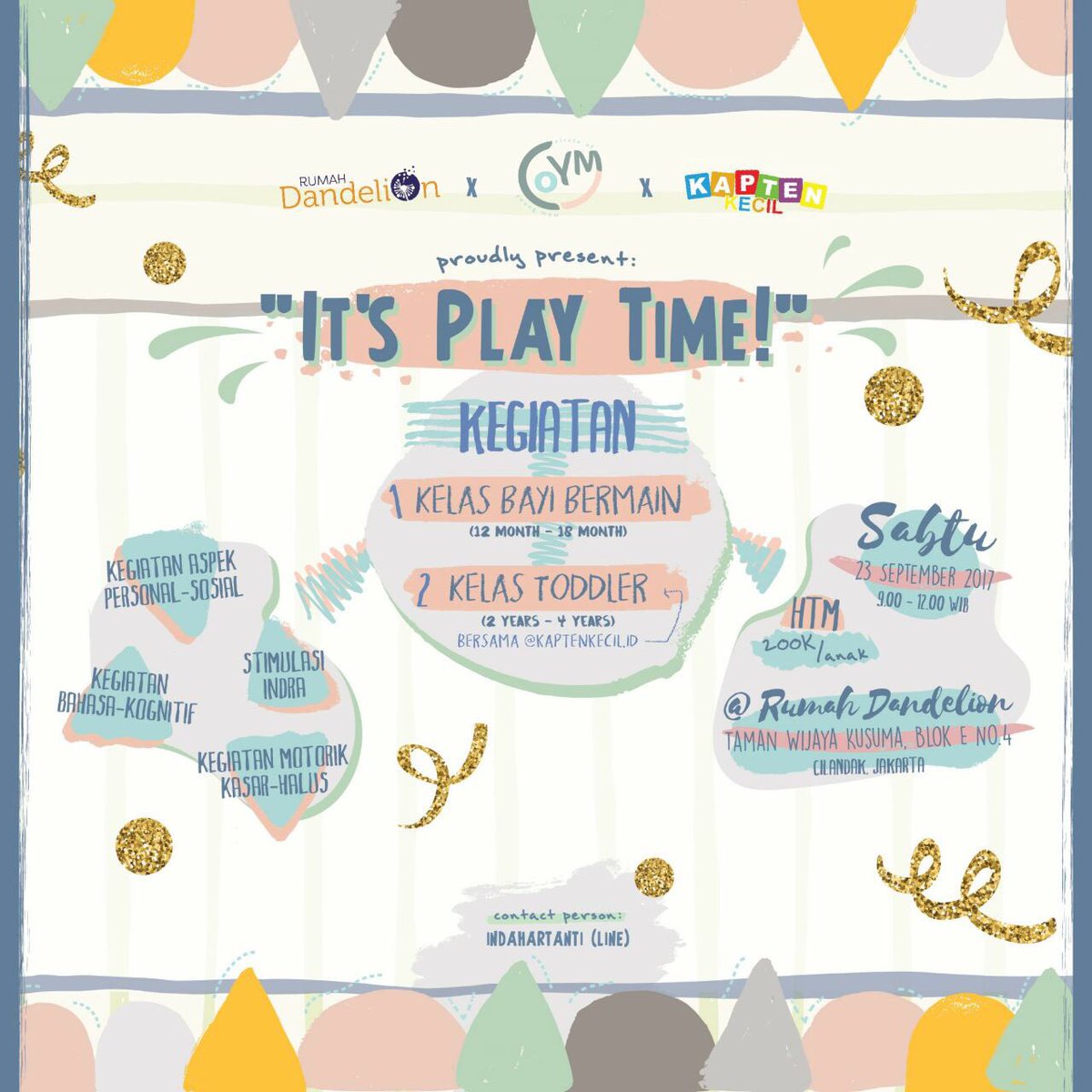 *CoYM x Rumah Dandelion x Kapten Kecil*

Proudly Present

_*🌼"It's Play Time"🌼*_
 
Contact Person : Indah 0816944441
