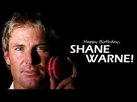 Happy Birthday, Shane Warne Cricket Country  