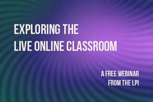 YourLPI's tweet photo. Tomorrow @ 1pm BST FREE webinar on 'Exploring the ‘Live’ Online Classroom' https://t.co/lsnHKTMQb5 https://t.co/RuYRAwC2Vh