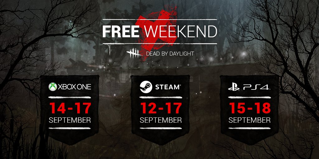 Dead By Daylight Free To Play Weekend Is On Now On Steam T Co Or8tz2ficf See Details For Platform Specific Dates In The Below Image T Co 5ry3u3exkg Twitter