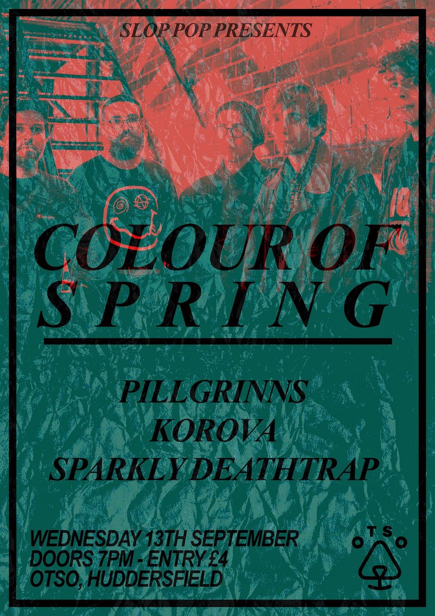 The last one
Tonight at OTSO Huddersfield 
With <a href="/_colourofspring/">COLOUR OF SPRING</a> Korova and Sparky Deathtrap 
See you there x