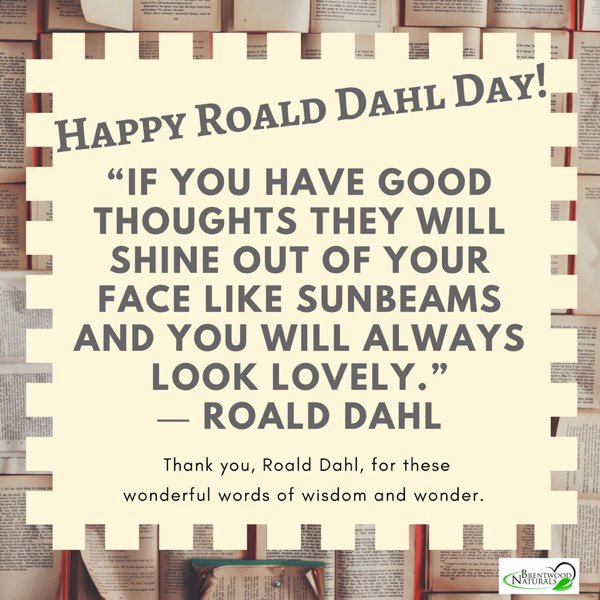 BNBodyProducts's tweet photo. Happy Roald Dahl Day! #WednesdayWisdom #RoaldDahlDay #RoaldDahl #beautifulwords #CharlieandtheChocolateFactory #Matilda #Reading #lovetoread https://t.co/D1K3dWQQ5f