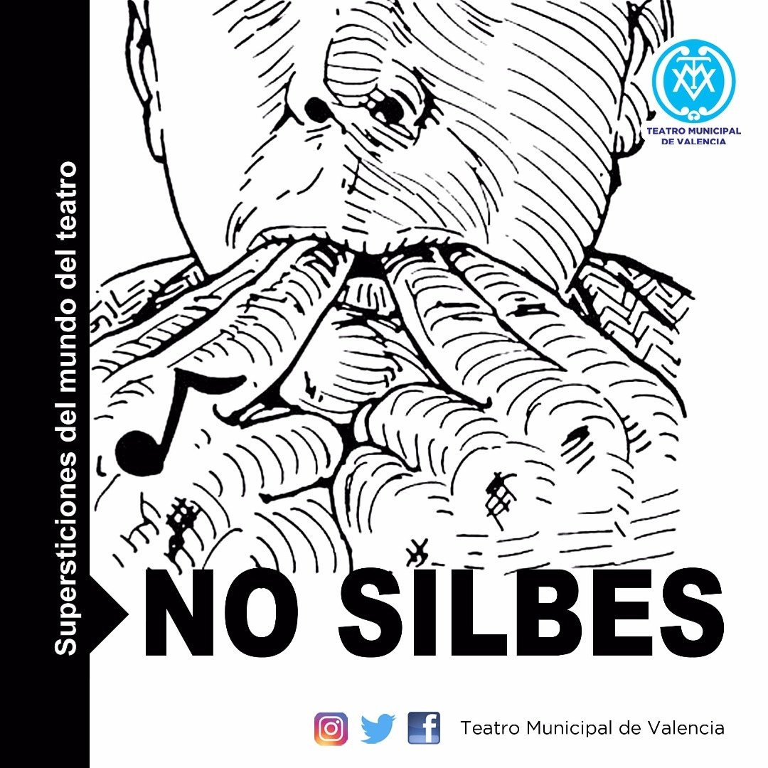 Antiguamente los técnicos de teatro daban las órdenes mediante silbidos codificados. Por ello silbar en escena es sinónimo de mala suerte