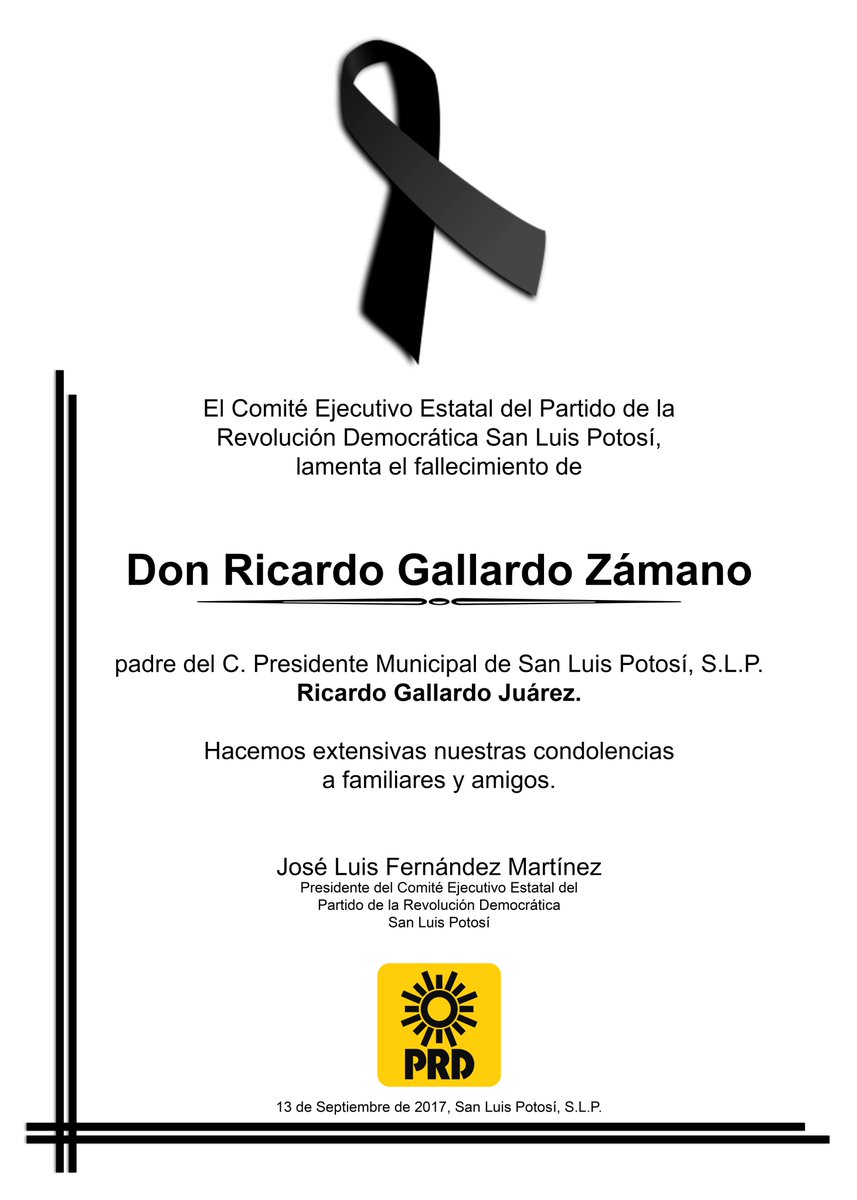 El <a href="/PRDSLPOficial/">PRD San Luis Potosí</a> lamenta el fallecimiento de Don Ricardo Gallardo Zámano, padre del C. Presidente Municipal de #SLP Ricardo Gallardo Juárez