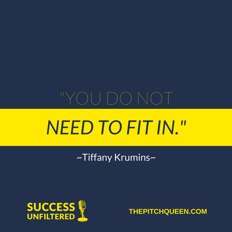 thepitchqueen's tweet photo. You can't stand out by fitting in. @tiffanykrumins talks more about it on my #podcast #successunfiltered here: https://t.co/nHW97XTlrU https://t.co/w2NFXC42aA