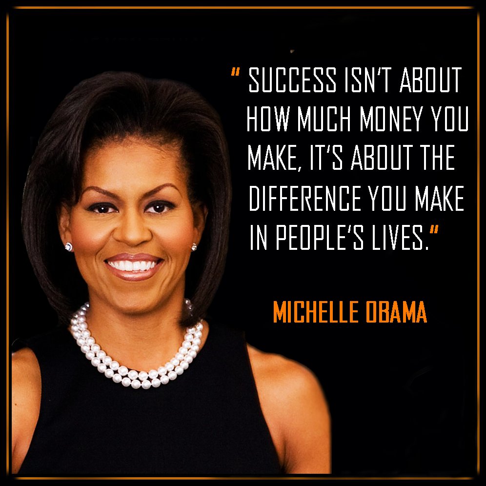 Genius U on Twitter: ""#Success isn't about how much #money you make, it's  about the difference you make in people's lives." - @MichelleObama  #ThursdayThoughts… https://t.co/86BVUie3IK"