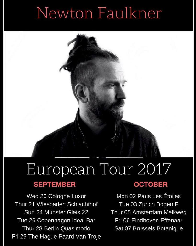 Newton Faulkner So Unbelievably Excited To Start This Tour Europe You Re Up First If You Have Friends In Any Of These Places T Co Ftlddpqlcc T Co Szalgvogls