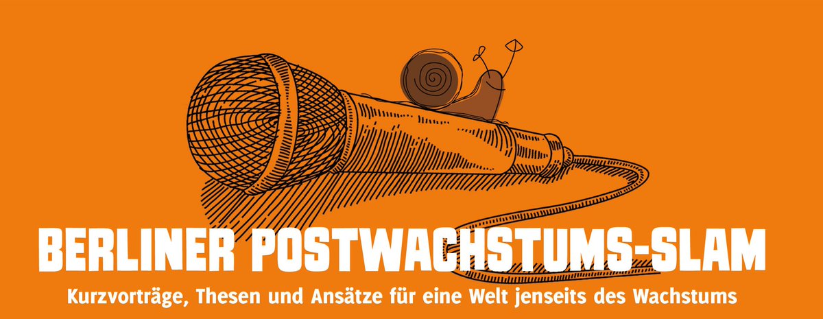 Heute Abend: 5 Aktivist*innen stellen beim Postwachstums-Slam ihre Ansätze für eine Welt jenseits des Wachstums vor. bit.ly/2eXBmxY