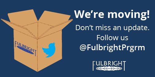 We’re moving! Please follow @FulbrightPrgrm to continue getting news and information about the #Fulbright Scholar Program.