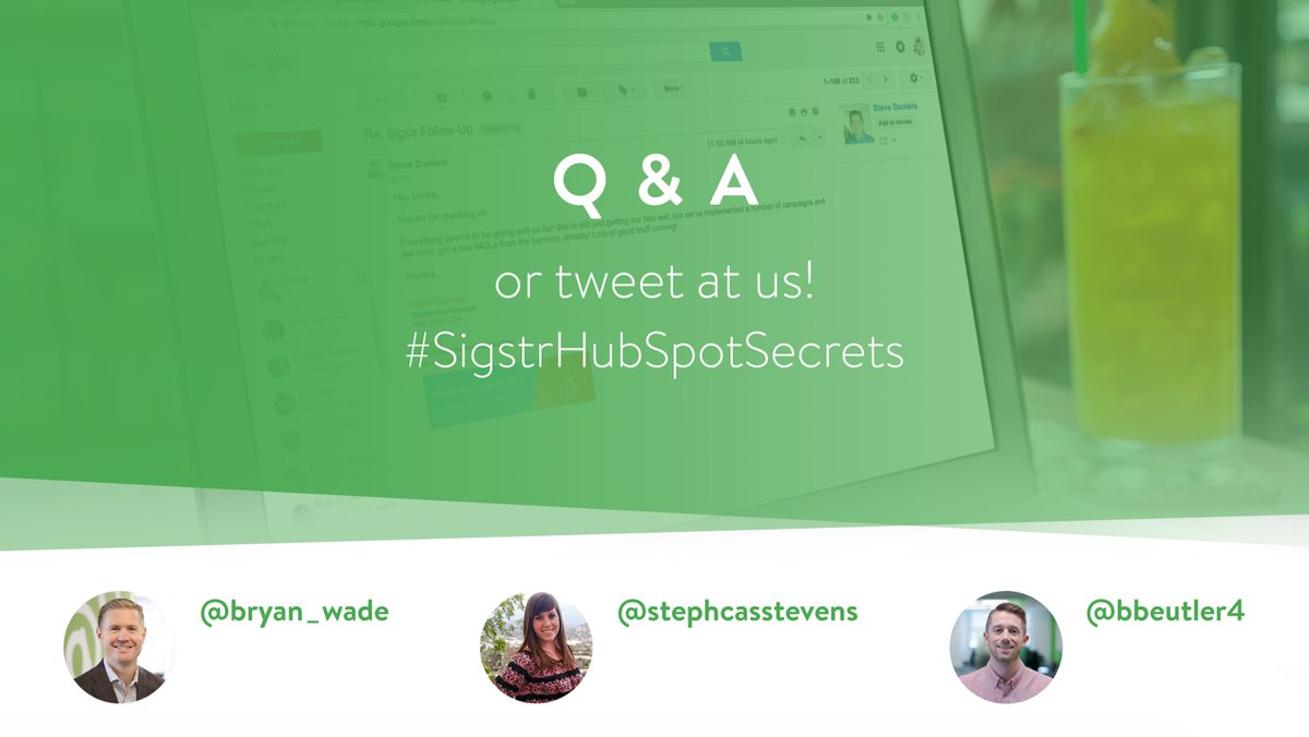 sigstr's tweet photo. Let us know your questions! If we weren't able to answer it on the webinar, use the #SigstrHubSpotSecrets hashtag &amp; we'll answer them here 👍 https://t.co/LdQwOuXOAr