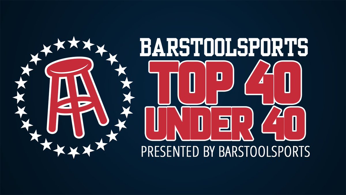 Natey Boy on Twitter "It's the Barstool Sports Top 40 Under 40