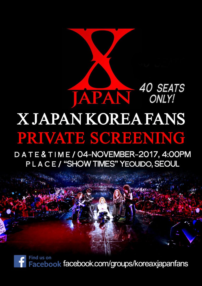 X JAPAN KOREA FANS private screening 소식입니다!
2017년 11월 4일에 서울 여의도 쇼타임즈 영화관에서 개최합니다. 
X FAN이라면 누구나 환영!
신청은 아래주소로 부탁합니다
facebook.com/groups/koreaxj…