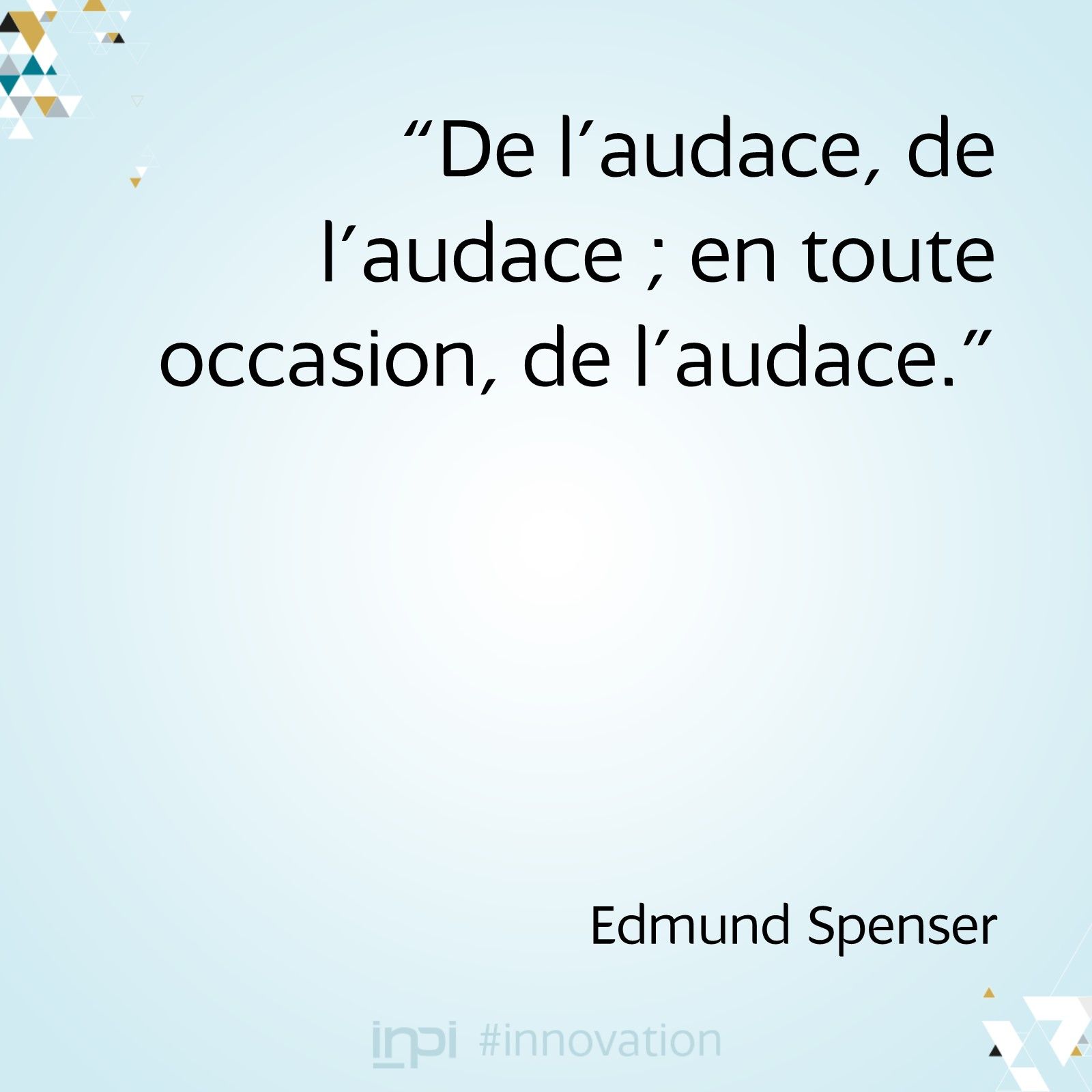 Inpi France Citation Un Seul Mot D Ordre L Audace T Co Ietwiwtvd4 Twitter