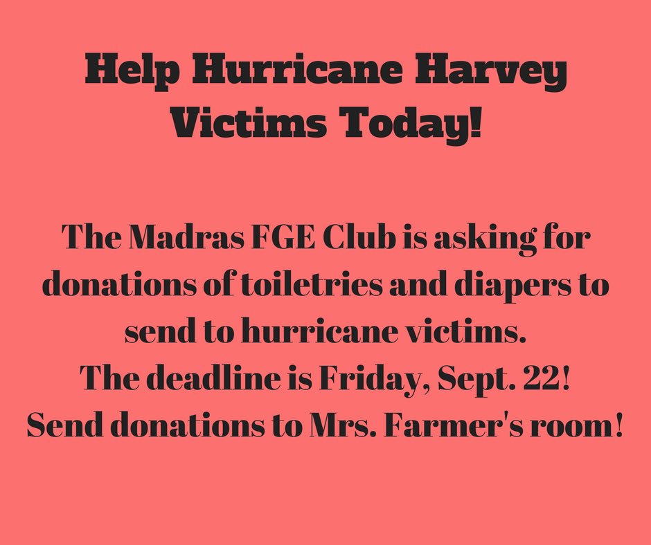 madrasfge's tweet photo. Madras FGE is collecting toiletries &amp; diapers until Friday, Sept. 22nd for Hurricane Harvey victims! Bring donations to Mrs. Farmer's room. https://t.co/QXZ8n6iNtc