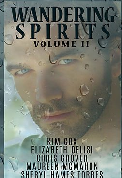 Under Romance/Paranormal : Wandering Spirits 2 by Kim Cox, Elizabeth Delisi, Chris Grover, Maureen McMahon,and Sheryl Hames Torres