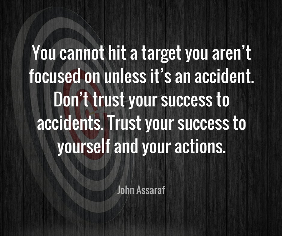 Don't trust your #success to accidents! Focus on your goal. #motivation