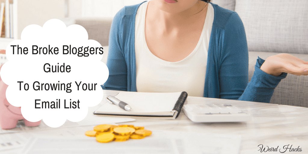 Broke Bloggers Guide To Growing Your Email List weirdhacks.com/how-to-grow-yo…