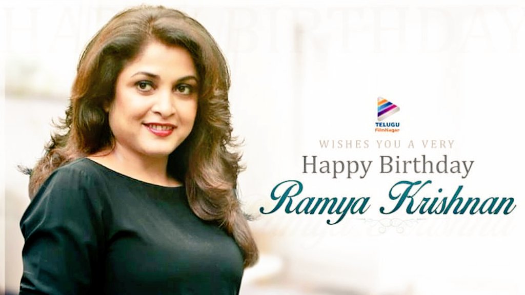 Happy birthday to Ramya Krishnan garu 