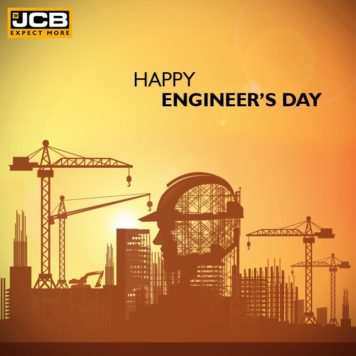 JCB India on X: Those who give shape to imaginations and build the entire  nation. JCB salutes all the engineers and wishes them a Happy #EngineersDay   / X