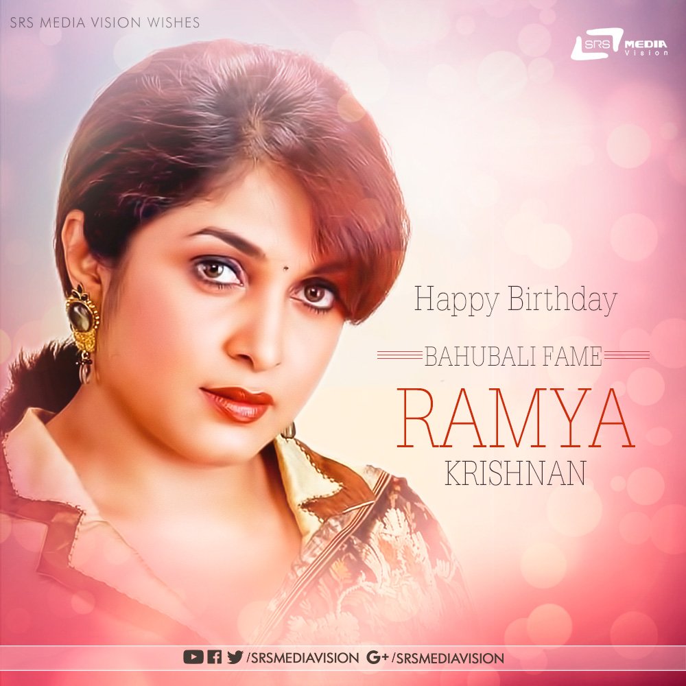 Wishing Ramya Krishnan a Very Happy Birthday !!! 