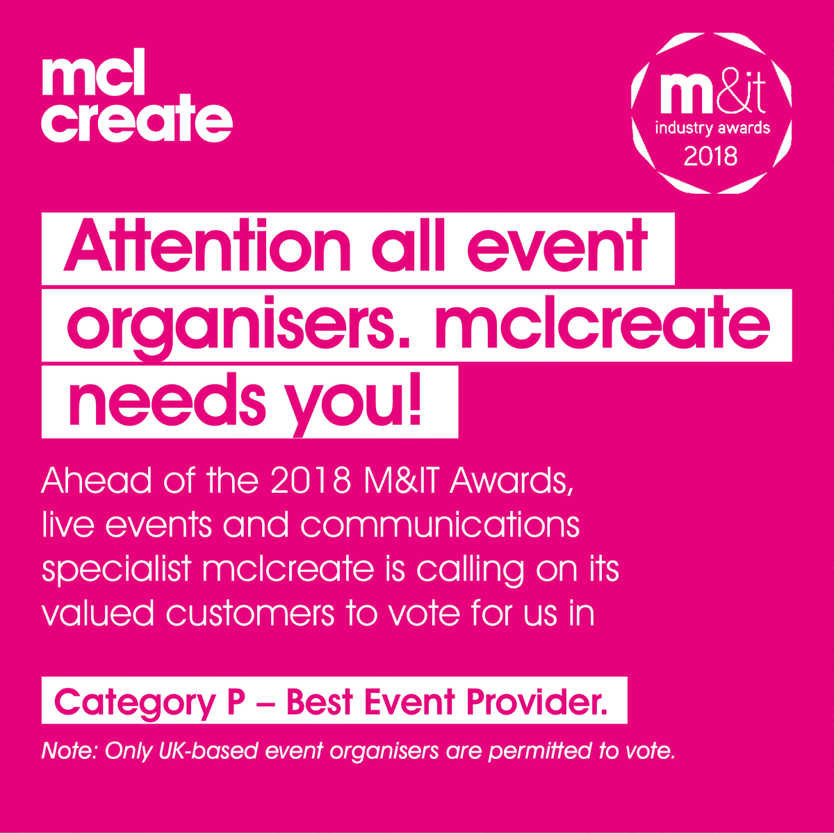 Mikemclcreate's tweet image. We need you! Vote for @mclcreate as ‘Best Event Provider’ in the 2018 M&amp;amp;IT Awards at bit.ly/2tAHb9r #eventprofs #MITAwards18