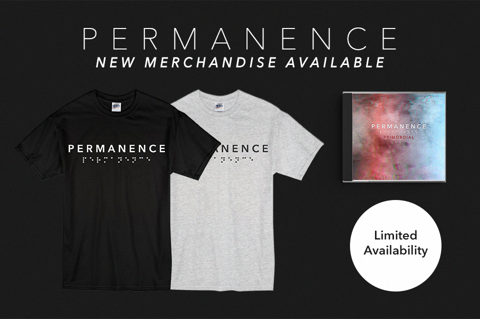 NEW MERCHANDISE AVAILABLE 1ST OCTOBER 2017. facebook.com/thepermanence