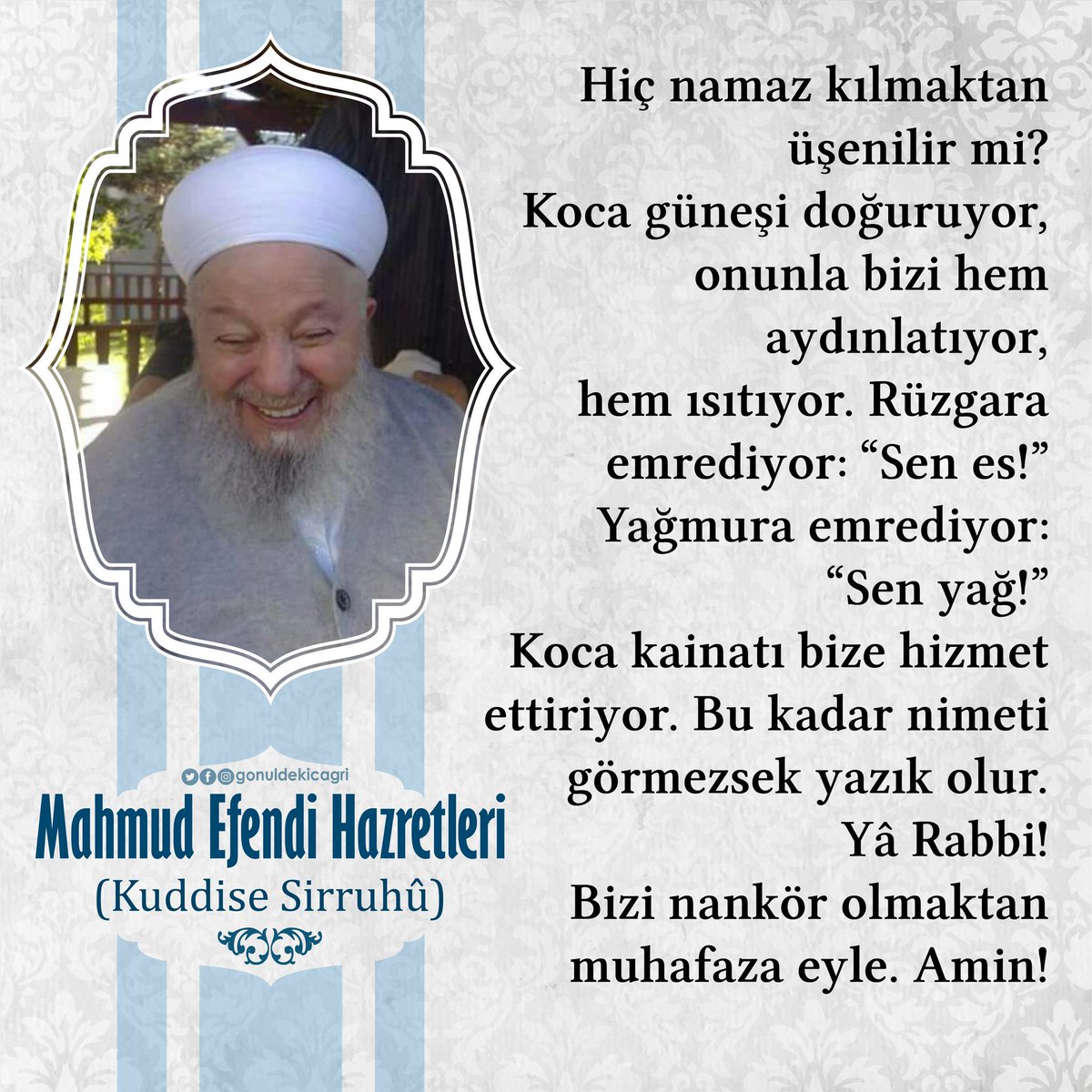 Yâ Rabbi! Bizi nankör olmaktan muhafaza eyle AMİN!

Mahmud Efendi Hazretleri (K.S)

#hayirlicumalar #efendihazretleri