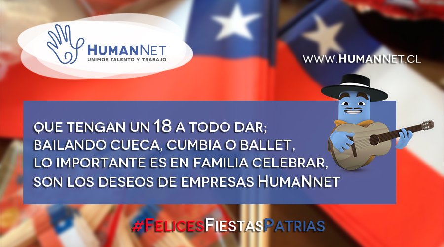 HumanNet_RRHH's tweet image. Más temprano que de costumbre comienzo un nuevo fin de semana... y que en Chile no es cualquiera! #FelicesFiestasPatrias #HumanNet