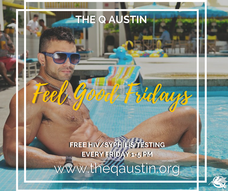 q_austin's tweet photo. #FeelGoodFriday Come by The Q today from 1-5pm to get tested and pickup free condoms/lubes!! #TestATX https://t.co/cOdg5dLj6V