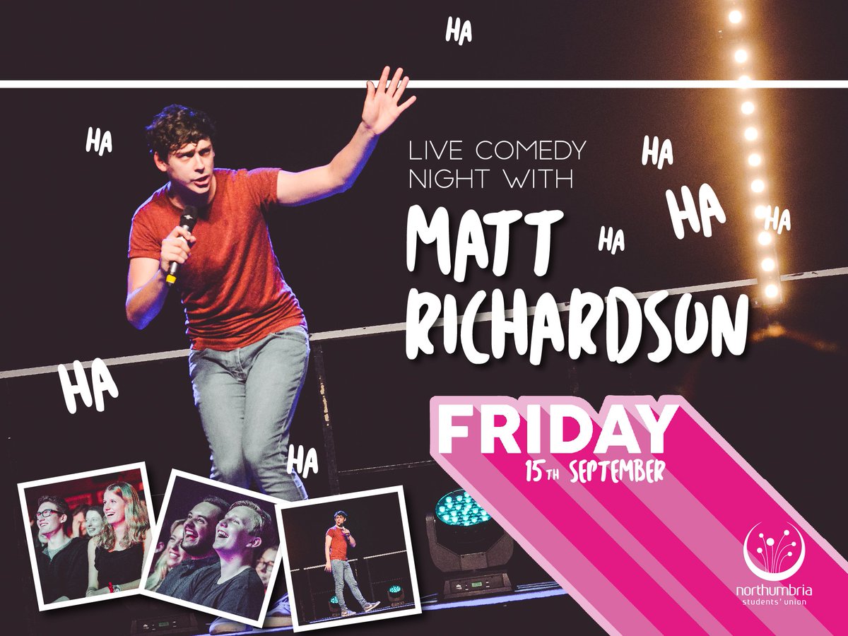 NorthumbriaSU's tweet photo. Come down and see funny man @MattRichardson3 at tonight's Comedy Night. FREE with a wristband or £6 on the door #Iamnorthumbria #NSUfreshers https://t.co/mkAg9rVXZm