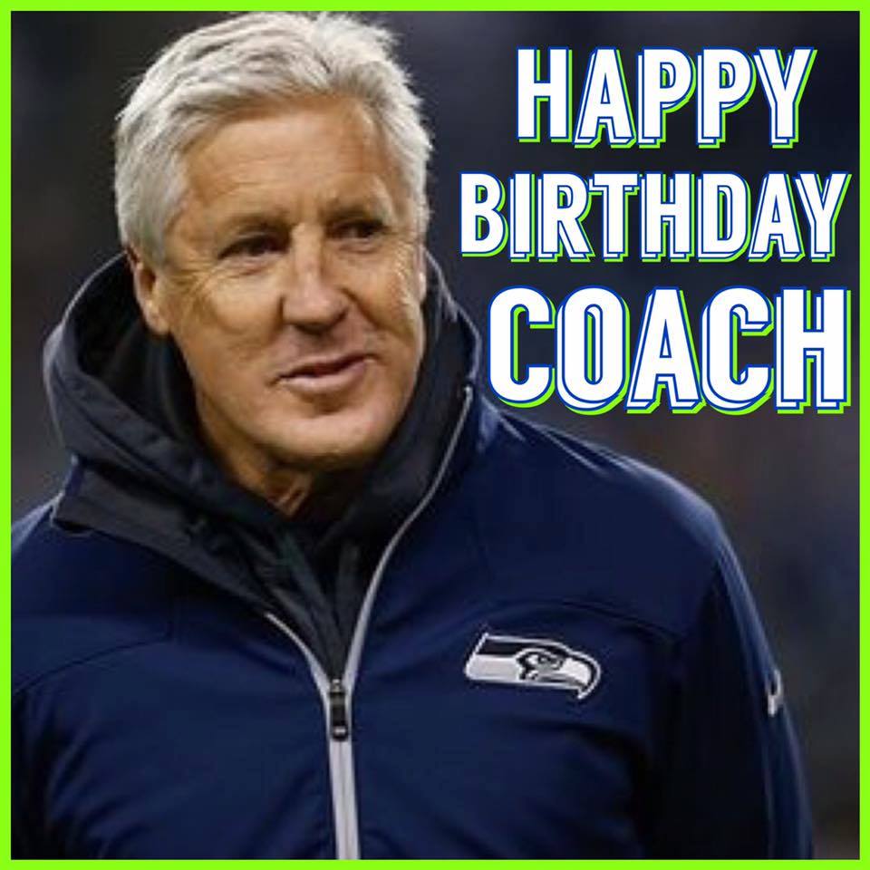 Happy Birthday Coach Pete Carroll!  