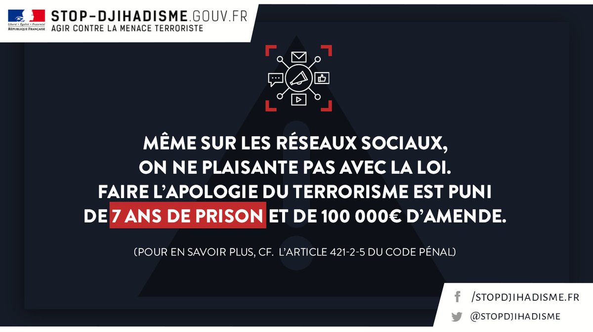 #Justice ⚖ 
⚠ Rappel : faire l'apologie du #terrorisme sur les réseaux sociaux est puni de 7 ans de prison ⛔