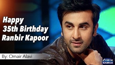 Happy 35th Birthday Ranbir Kapoor
By: Omair Alavi
Details:  