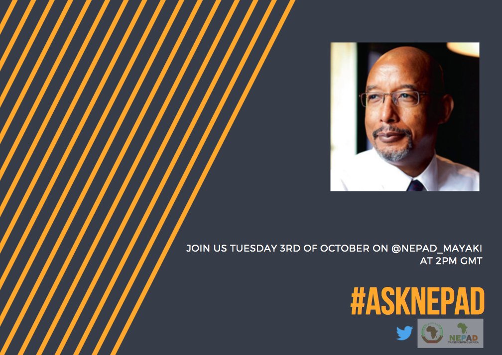 NEPAD_Mayaki's tweet photo. Let's engage more on #TheAfricaWeWant! Join our second debate on Twitter next Tuesday October 3rd at 2pm GMT #AskNepad @NEPAD_Agency https://t.co/cpJ4Q5g5WA