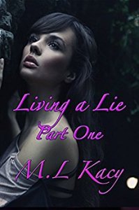 ViariRose's tweet image. Living A Lie (Part One) by M.L. Kacy dlvr.it/Pr36bp  fb.me/6MO9MKl71