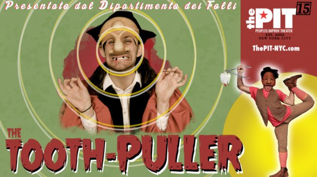 vaudevisuals's tweet image. "The Tooth-Puller" Opens Tomorrow! The Pit  bit.ly/2jY1vlF
#thepitnyc #toothpuller #commedia #comedy #deptoffools
