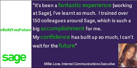 Millie loves #LifeatSage.  Maybe you'd like to #BuildYourFuture at Sage like Millie has.  #ThursdayThoughts.  sage.com/careers