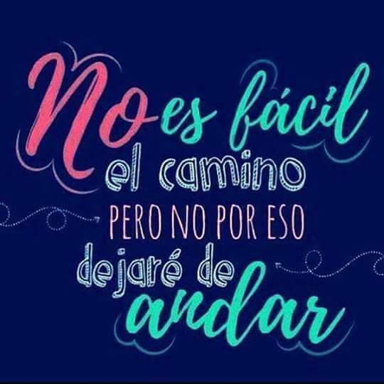 #FelizJueves por más feo que esté el camino, sigue andando.