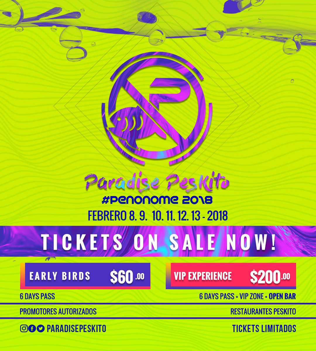 Early Bird Tickets a la venta con Promotores Autorizados &amp; en los <a href="/peskitopty/">Restaurante Peskito</a> #Penonome18
