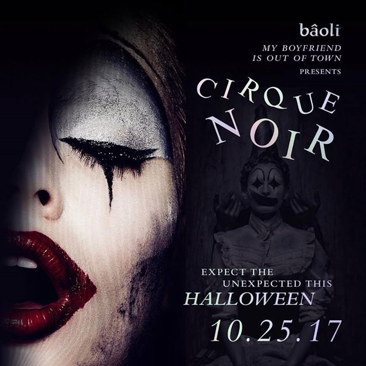 My Boyfriend is out of Town Presents Cirque Noir. Expect the unexpected with the darkest circus you've ever seen..#Halloween #BâoliMiami