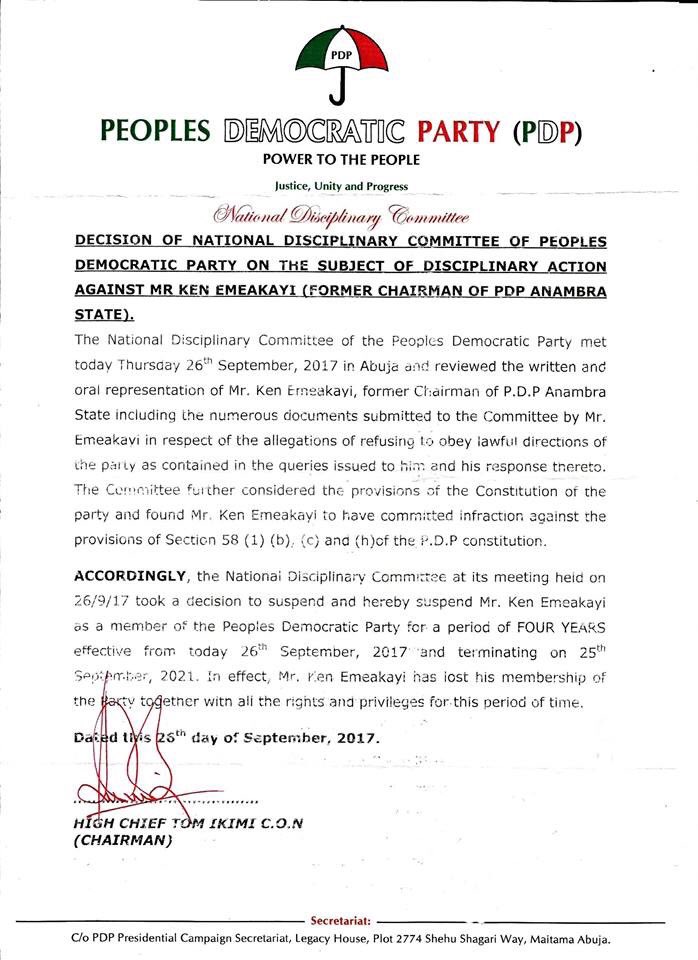 PDP has suspended former Chairman of the party in Anambra State, Ken Emeakayi for a period of four years. His suspension is with immediate effect.