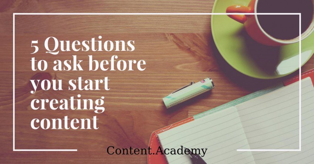 5 Questions to ask before you start creating content bit.ly/2cHJChY #BloggingTips #ContentCreation
