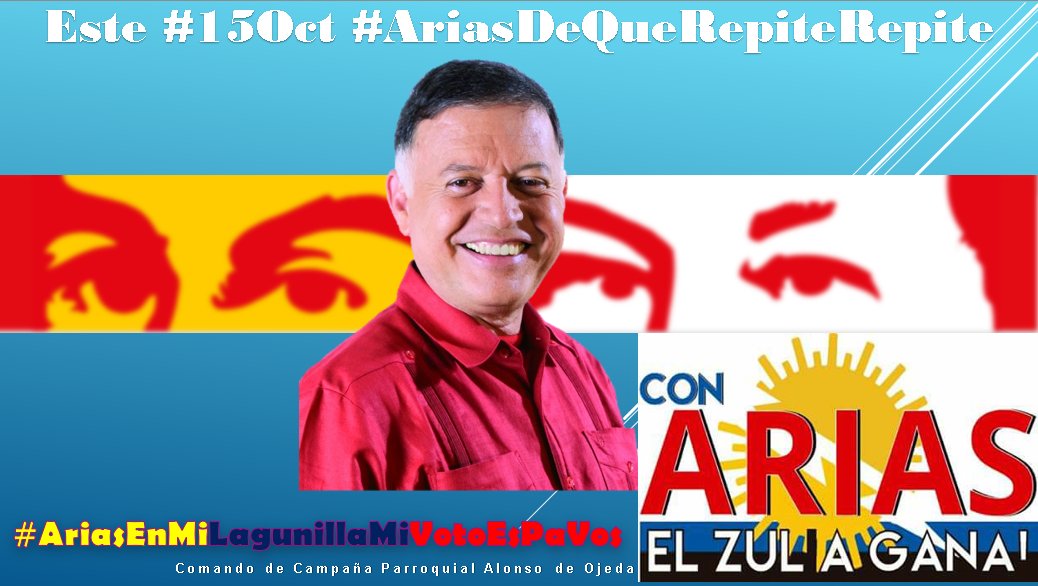 CORDOVAPALENCIA's tweet photo. Para que sigamos teniendo un estado #Zulia lleno de #PazYProgreso este #15Oct #AriasDeQueRepiteRepite haremos del #ZuliaUnFuturoBrillante https://t.co/7OM7tkkDeH