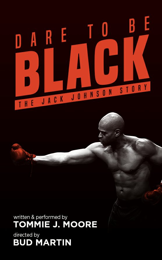 REGIONAL DEBUT@Delaware Theater Company. Previews begin October 25th #JackJohnson#DaretobeBlack#TommieJMoore#Boxing#GalvestonGiant#Theater