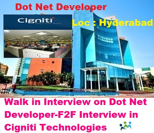 Walk in Interview on .Net Developer F2F Interview in #CignitiTechnologies
Details: goo.gl/kzhyaC
#DotNetDeveloper #Hyderabad