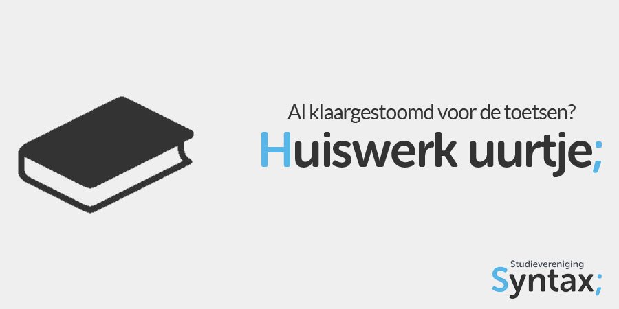 syntaxleiden's tweet image. Alweer druk aan het studie maar toch nog wat hulp nodig? Kom a.s. donderdag om 11:00 naar B1.020 voor het huiswerk uurtje!