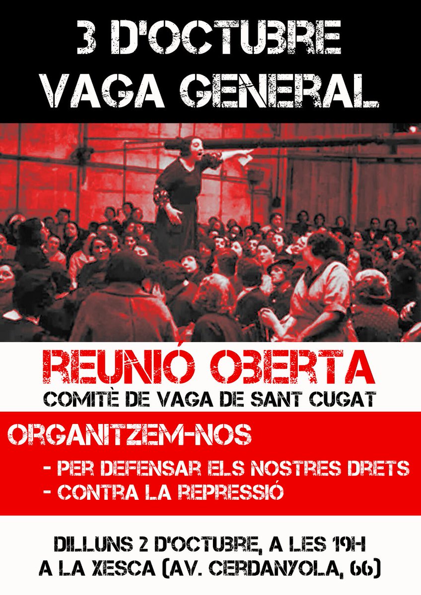 Aquest dilluns 2 d'octubre organitzem el comitè de vaga! A les 19h a <a href="/La_Xesca/">La Xesca</a> .

Contra la seva repressió, vaga general!