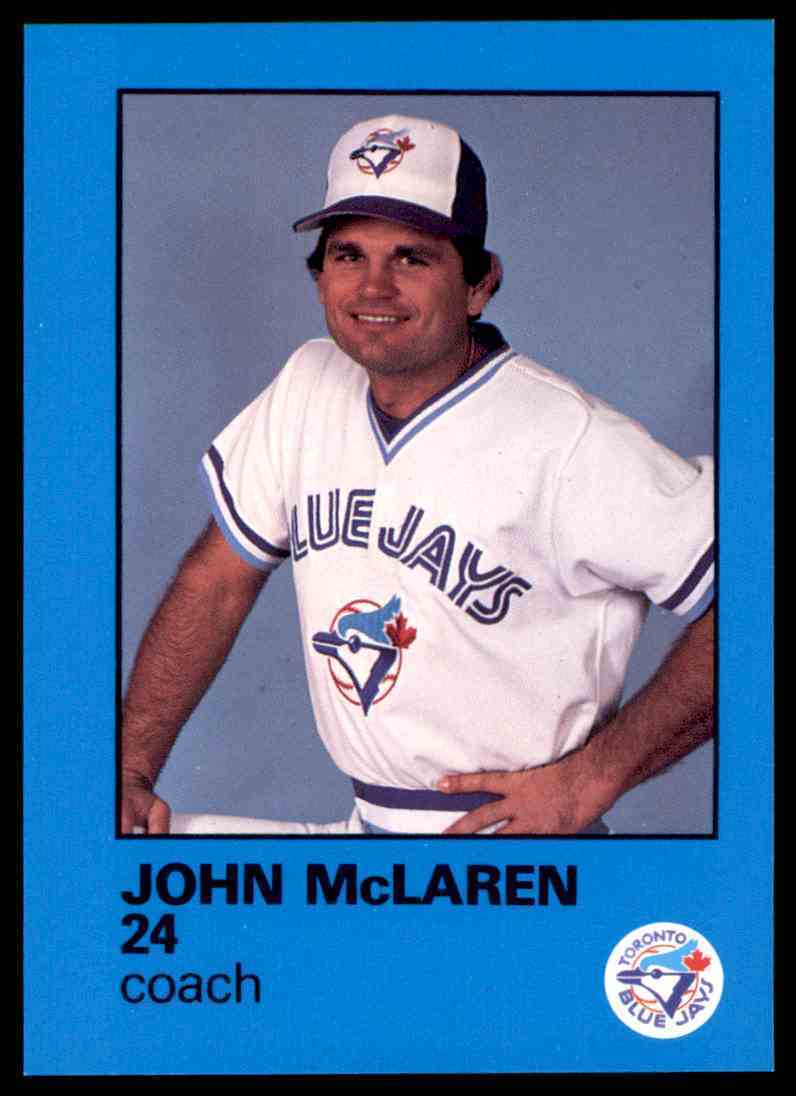 Happy 66th Birthday to longtime Toronto Blue Jays coach John McLaren! 