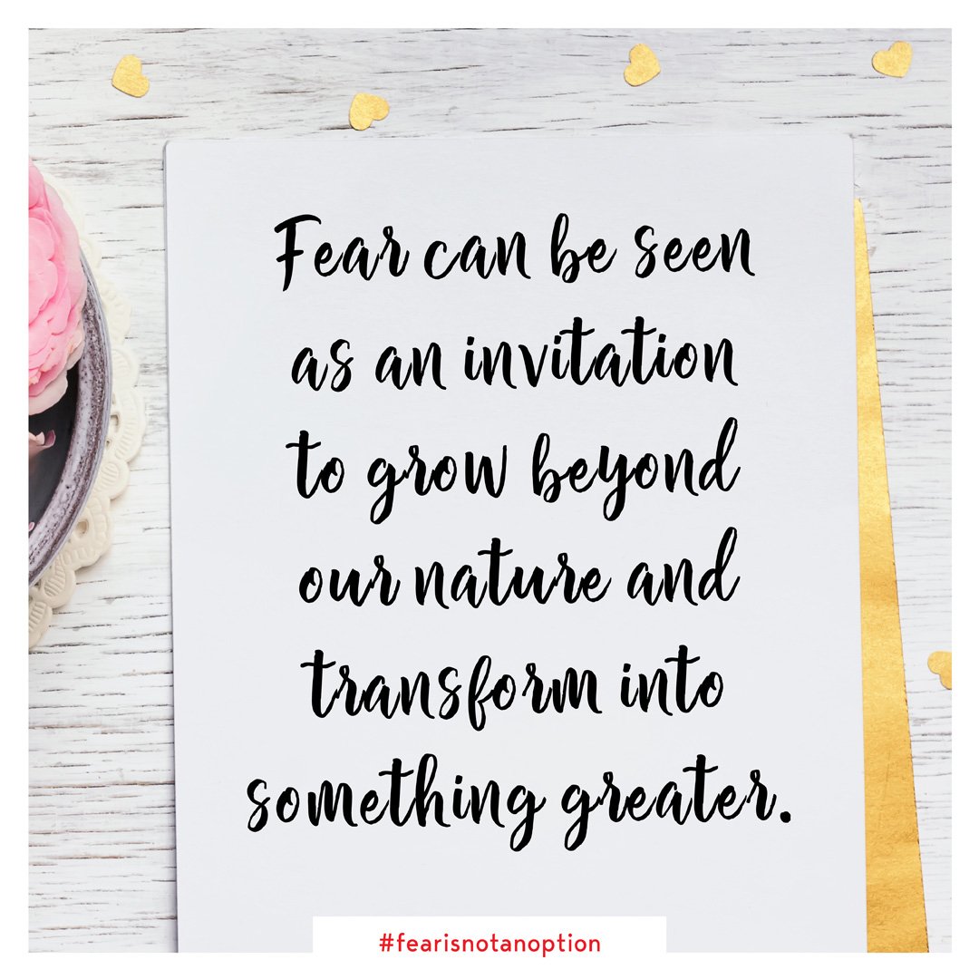 monicaberg74's tweet photo. Fear can be seen as an invitation to grow beyond our nature and transform into something greater. #FearIsNotAnOption https://t.co/vsADDeKr3t
