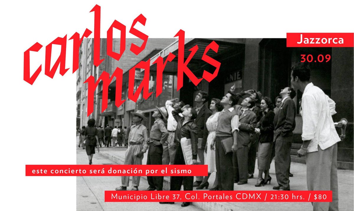 CarlosMarks dará un concierto el sab en Jazzorca para recaudar medicamentos, alimentos noperecederos y dinero paralos damnificados del sismo